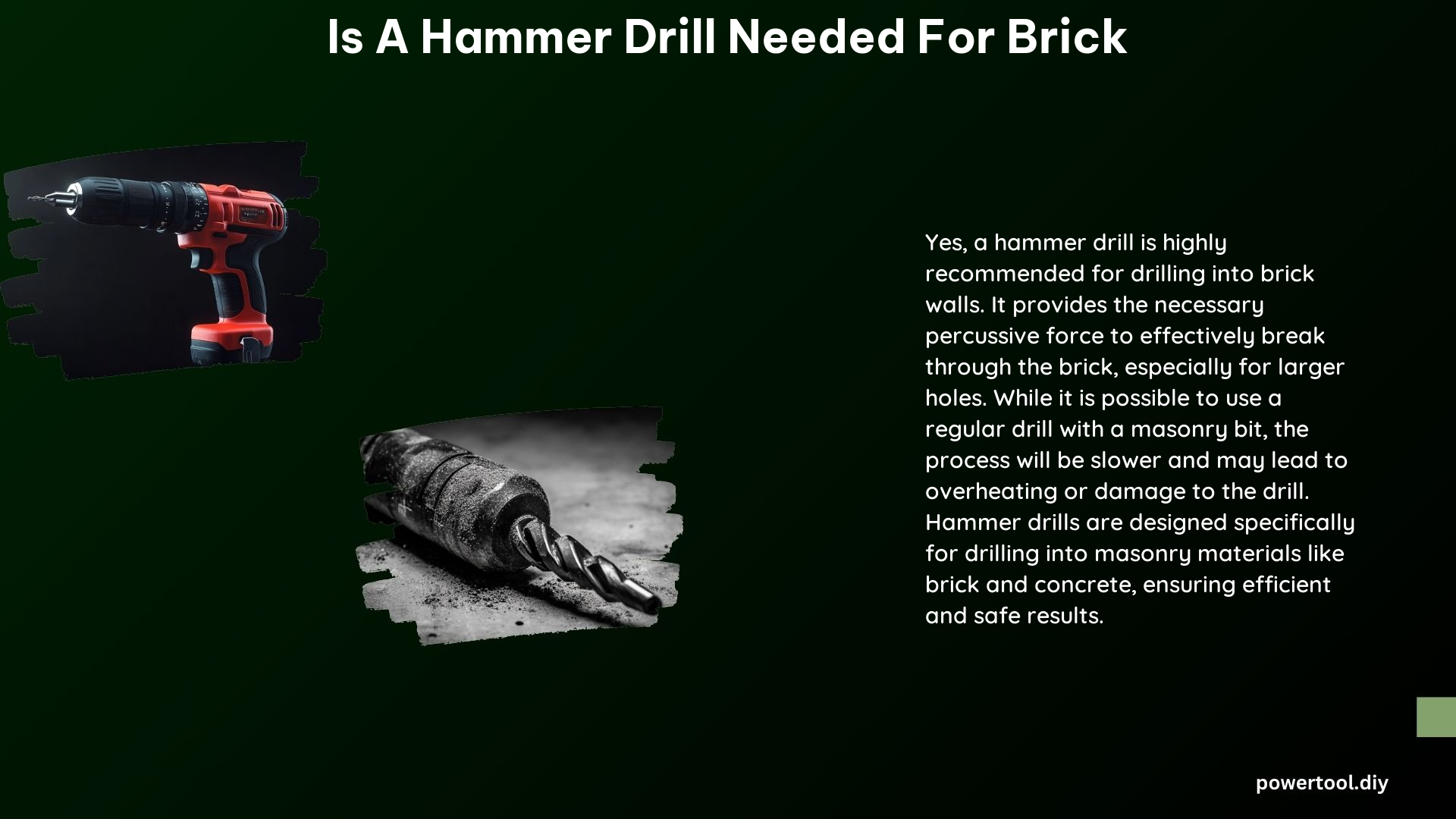 Is a Hammer Drill Needed for Brick